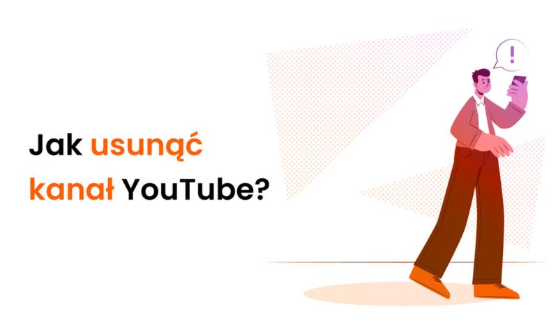 Jak usunąć kanał YouTube