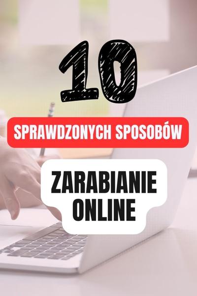 Szybkie sposoby na zarabianie